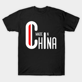 MADE IN CHINA T-Shirt